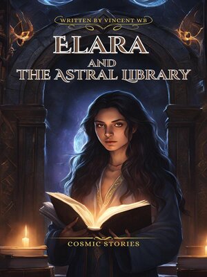 cover image of Elara and the Astral Library
